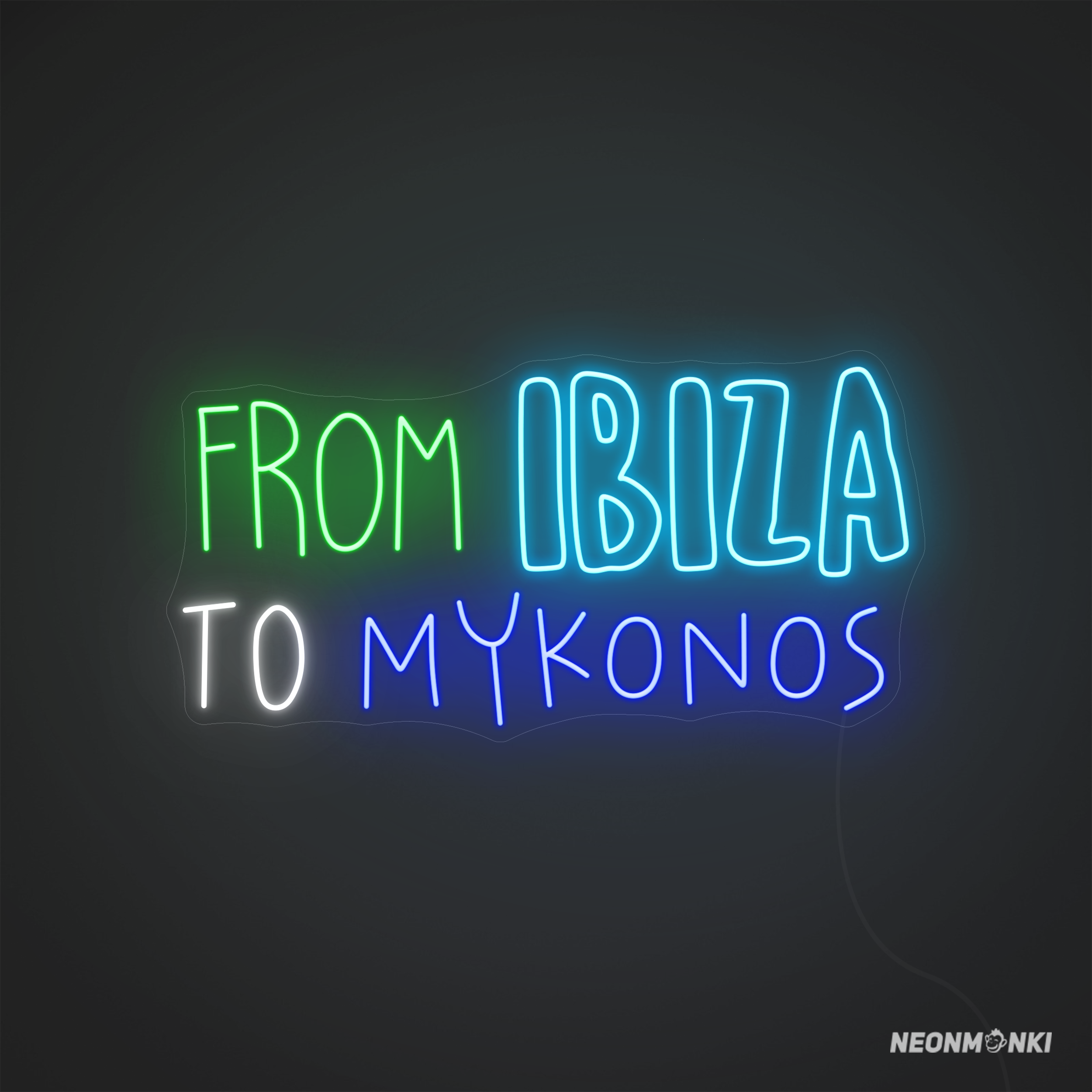 Neon Reisen LED "From Ibiza To Mykonos" Neonschild - NEONMONKI