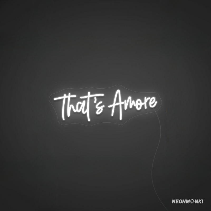 That’s Amore – Neon LED Leuchtschild für unvergessliche Momente