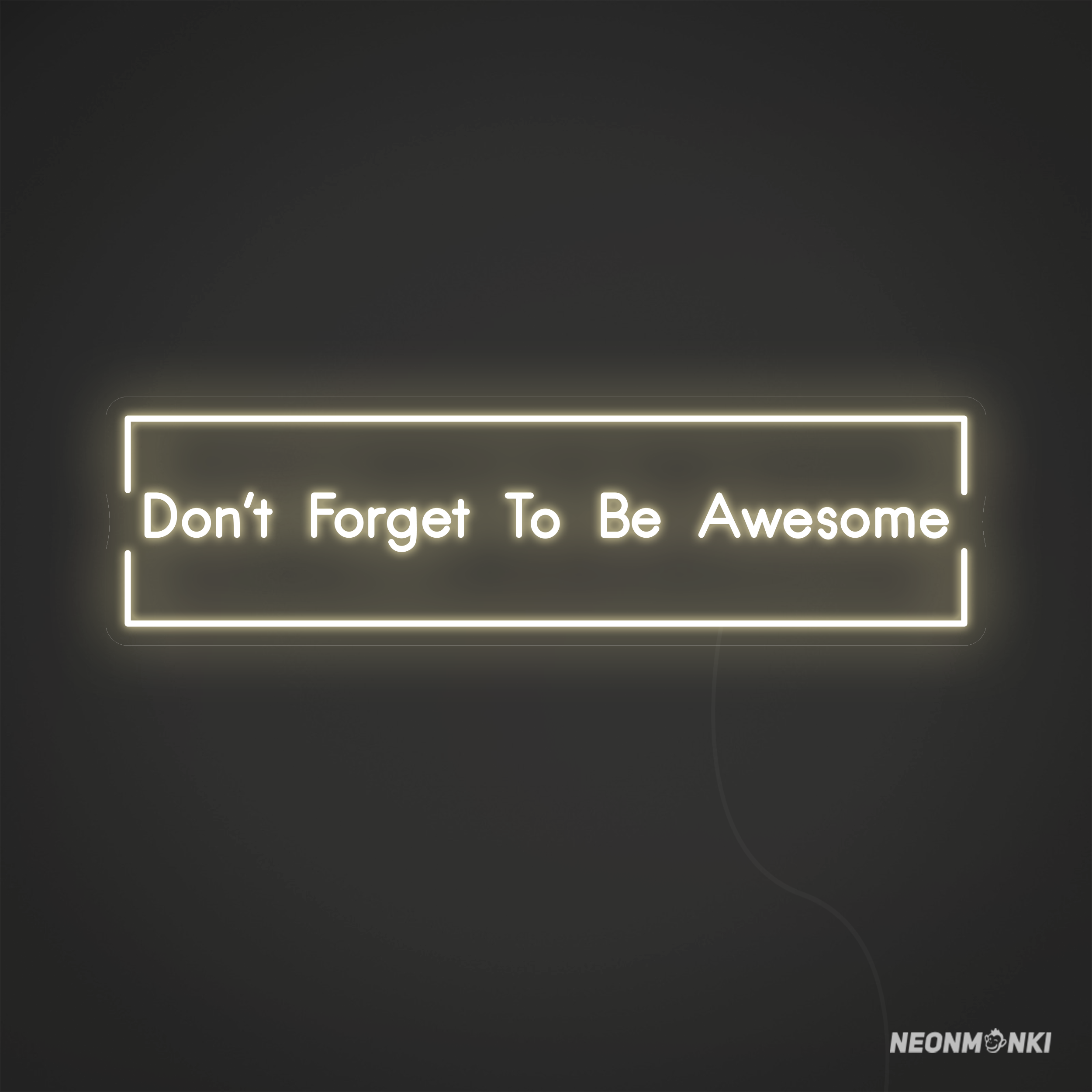 Don´t Forget To Be Awesome – Neon LED Schriftzug in Warmweiß