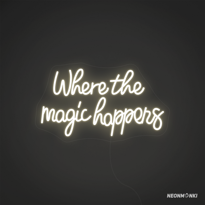 Wo Schönheit entsteht – Neon LED Schild „Where the magic happens“ in Warmweiß