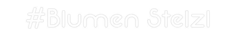 Konfigurator - Neon LED Flex - Personalisierter Indoor Schriftzug #Blumen Stelzl