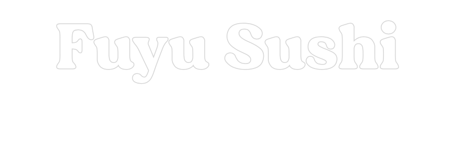 Konfigurator - Personalisierte Leuchtreklame & Leuchtbuchstaben Fuyu Sushi
