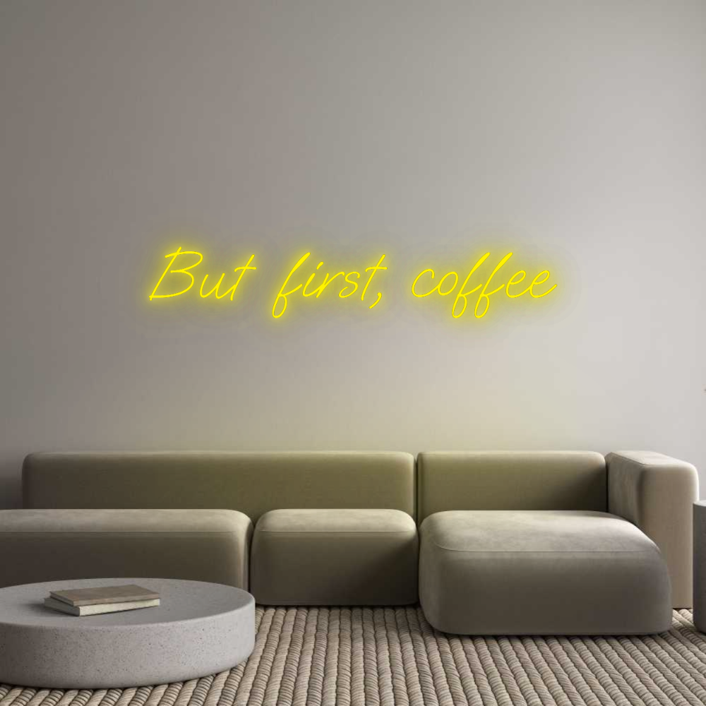 Konfigurator - Neon LED Flex - Personalisierter Indoor Schriftzug But first, co...