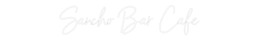 Konfigurator - Neon LED Flex - Personalisierter Indoor Schriftzug Sancho Bar Cafe