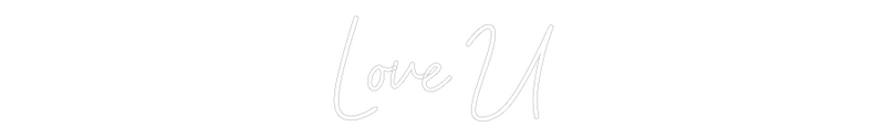 Configurateur - Neon LED Flex - Enseigne néon intérieure personnalisée Love U