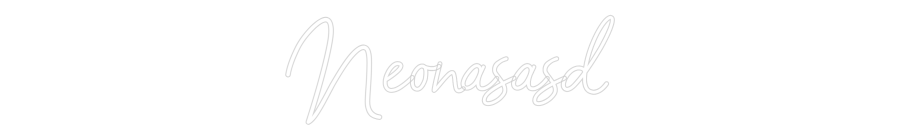 Konfigurator - Neon LED Liquid Acryl - Personalisierter Indoor & Outdoor Schriftzug Neonasasd
