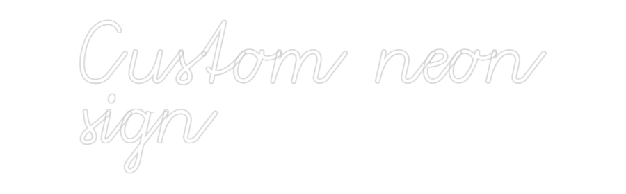 Configurator - Neon LED Flex - Custom Neon Sign Indoor Custom neon
...