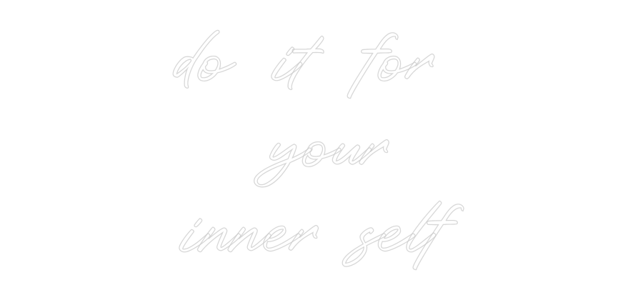Konfigurator - Neon LED Flex - Personalisierter Indoor Schriftzug do it for 
y...