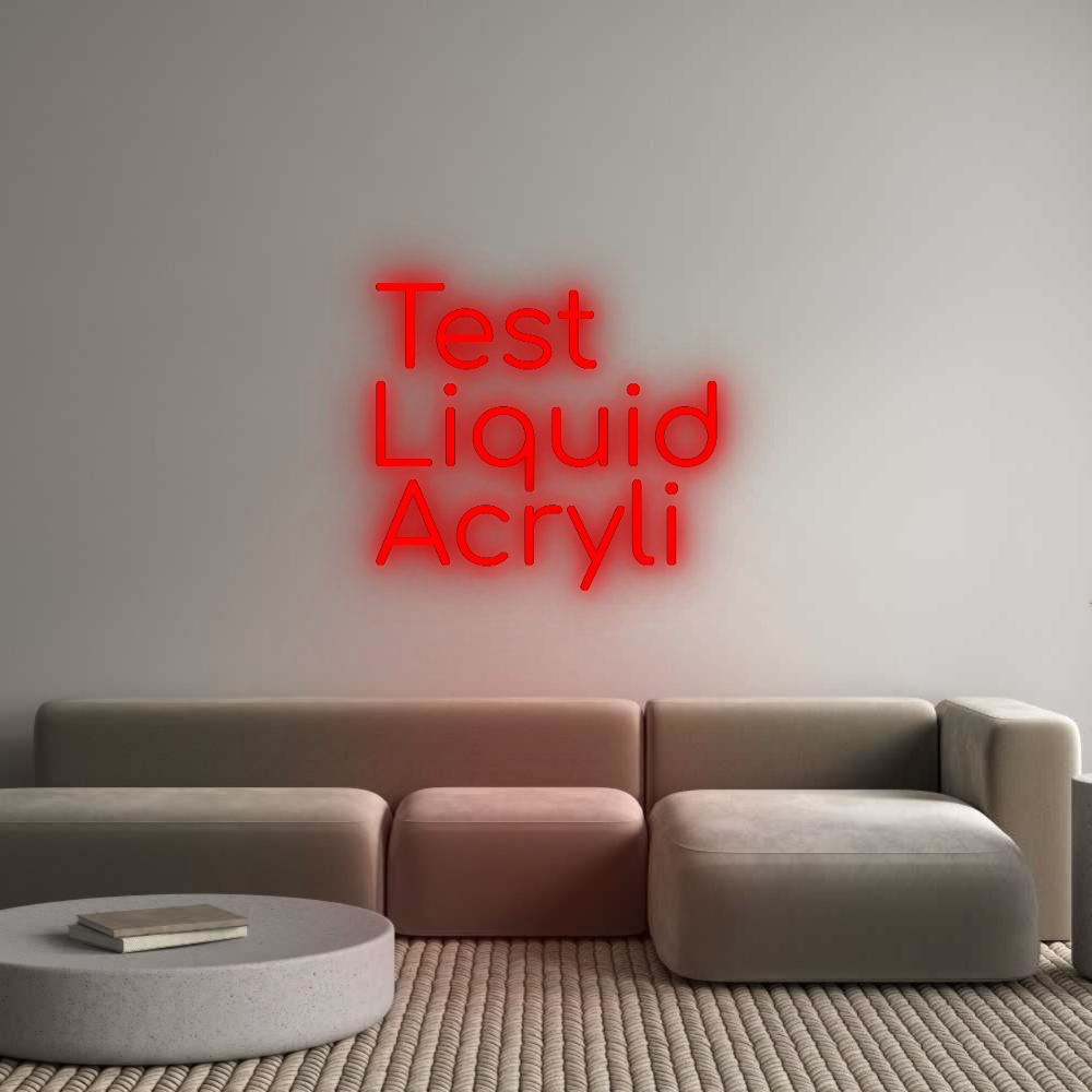 Konfigurator - Neon LED Liquid Acryl - Personalisierter Indoor & Outdoor Schriftzug Test
Liquid
...