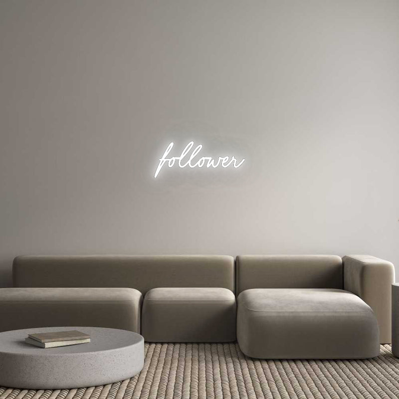 Konfigurator - Neon LED Flex - Personalisierter Indoor Schriftzug follower