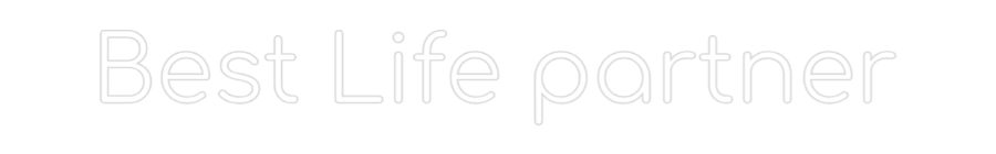 Configurator - Neon LED Flex - Custom Neon Sign Indoor Best Life par...