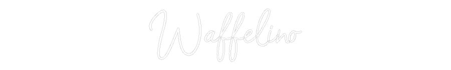 Konfigurator - Neon LED Flex - Personalisierter Indoor Schriftzug Waffelino