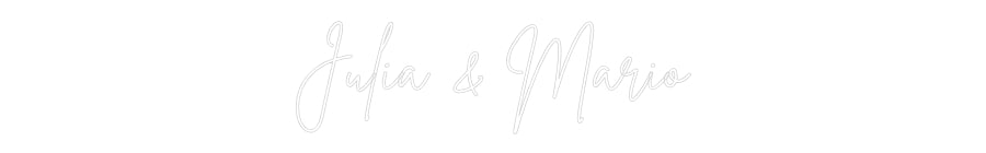 Konfigurator - Neon LED Flex - Personalisierter Indoor Schriftzug Julia & Mario