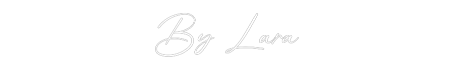 Konfigurator - Neon LED Flex - Personalisierter Indoor Schriftzug By Lara