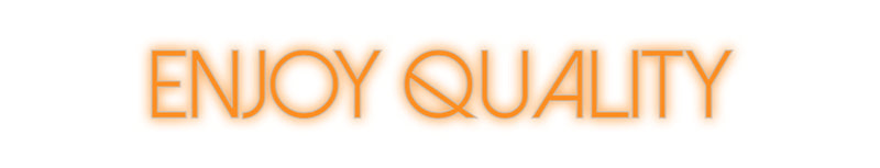 Konfigurator - Neon LED Flex - Personalisierter Indoor Schriftzug ENJOY QUALITY