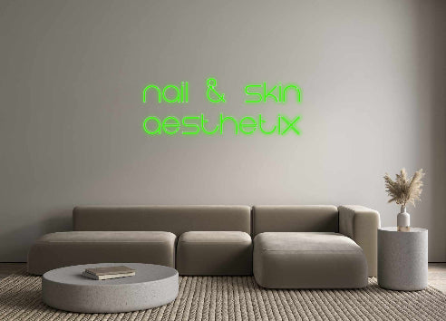 Konfigurator - Neon LED Flex - Personalisierter Indoor Schriftzug nail & skin 
...