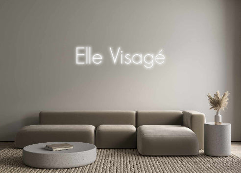 Konfigurator - Neon LED Flex - Personalisierter Indoor Schriftzug Elle Visagé