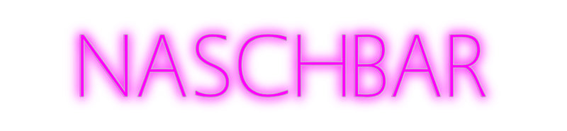 Konfigurator - Neon LED Flex - Personalisierter Indoor Schriftzug NASCHBAR