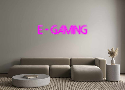 Konfigurator - Neon LED Flex - Personalisierter Indoor Schriftzug E - GAMING