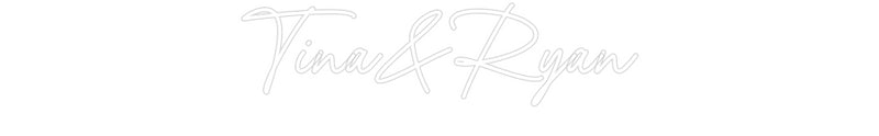 Konfigurator - Neon LED Flex - Personalisierter Indoor Schriftzug Tina&Ryan