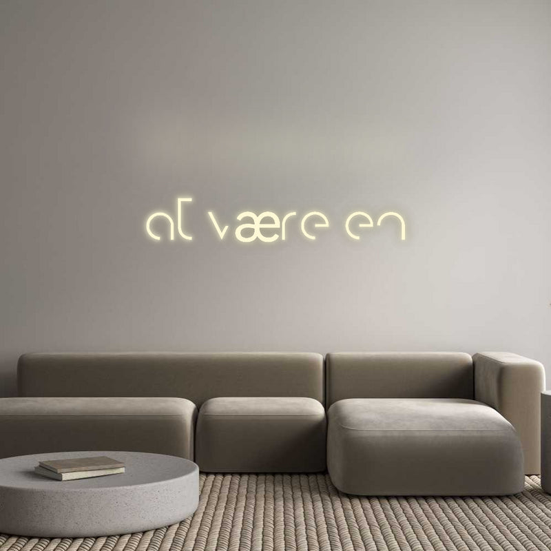 Konfigurator - Neon LED Flex - Personalisierter Indoor Schriftzug at være en