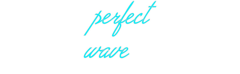 Konfigurator - Neon LED Flex - Personalisierter Indoor Schriftzug perfect
wave