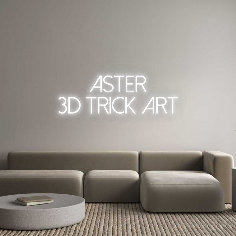 Konfigurator - Neon LED Flex - Personalisierter Indoor Schriftzug ASTER
3D TRI...