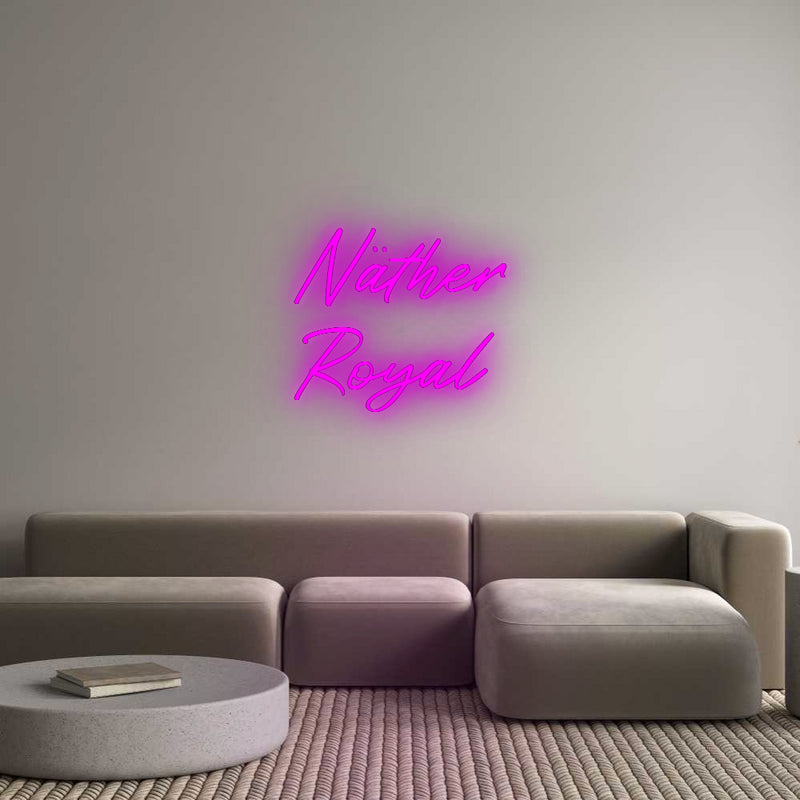 Konfigurator - Neon LED Flex - Personalisierter Indoor Schriftzug Näther
Royal