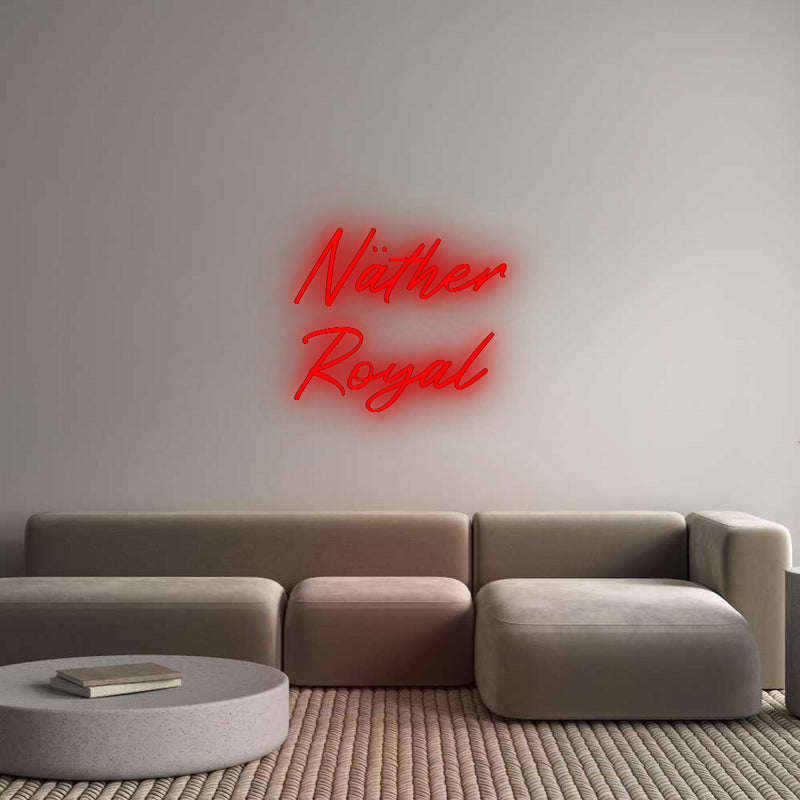 Konfigurator - Neon LED Flex - Personalisierter Indoor Schriftzug Näther
Royal