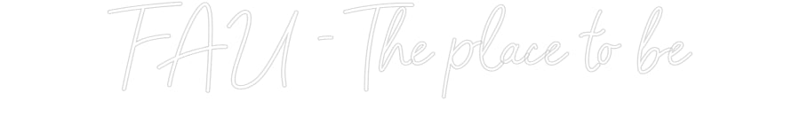 Konfigurator - Neon LED Flex - Personalisierter Indoor Schriftzug FAU - The pla...