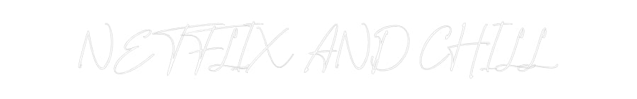 Konfigurator - Neon LED Flex - Personalisierter Indoor Schriftzug NETFLIX AND C...