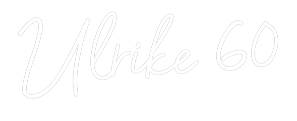 Konfigurator - Neon LED Flex - Personalisierter Indoor Schriftzug Ulrike 60