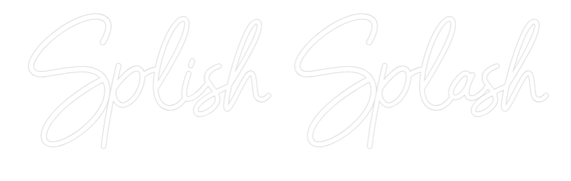 Konfigurator - Neon LED Clip - Personalisierter Indoor Schriftzug Splish Splash