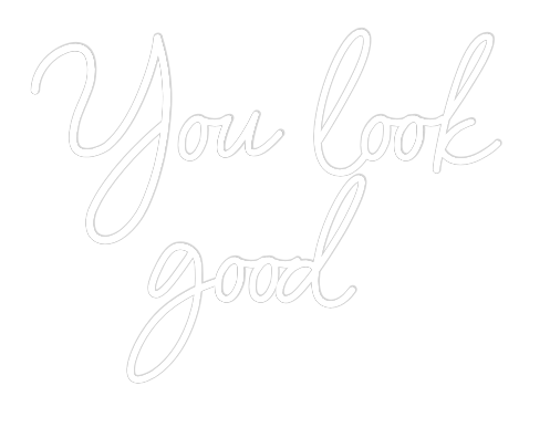 Konfigurator - Neon LED Clip - Personalisierter Indoor Schriftzug You look 
go...