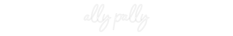 Konfigurator - Neon LED Flex - Personalisierter Indoor Schriftzug ally pally