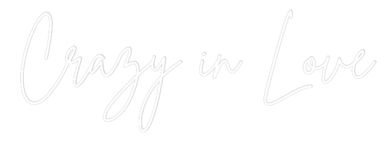 Konfigurator - Neon LED Clip - Personalisierter Indoor Schriftzug Crazy in Love