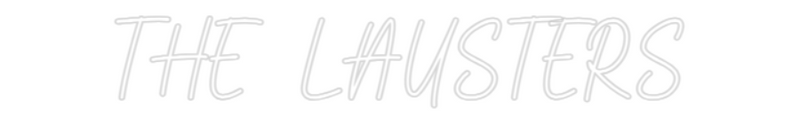 Konfigurator - Neon LED Flex - Personalisierter Indoor Schriftzug THE LAUSTERS