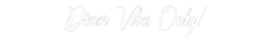 Konfigurator - Neon LED Clip - Personalisierter Indoor Schriftzug Döner Vibes O...
