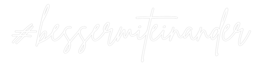 Konfigurator - Neon LED Clip - Personalisierter Indoor Schriftzug #bessermitein...