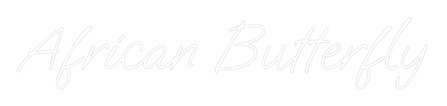 Konfigurator - Neon LED Flex - Personalisierter Indoor Schriftzug African Butte...