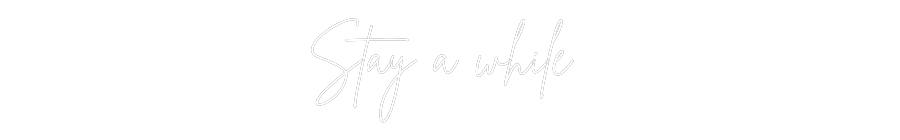 Konfigurator - Neon LED Clip - Personalisierter Indoor Schriftzug Stay a while