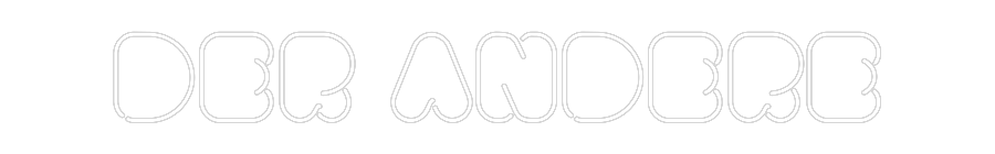 Konfigurator - Neon LED Flex - Personalisierter Indoor Schriftzug Der Andere