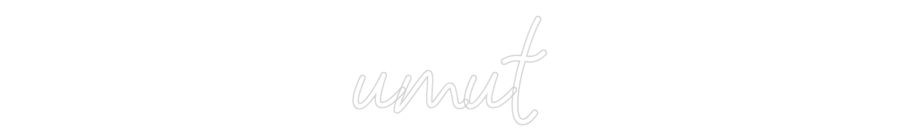 Konfigurator - Neon LED Flex - Personalisierter Indoor Schriftzug umut