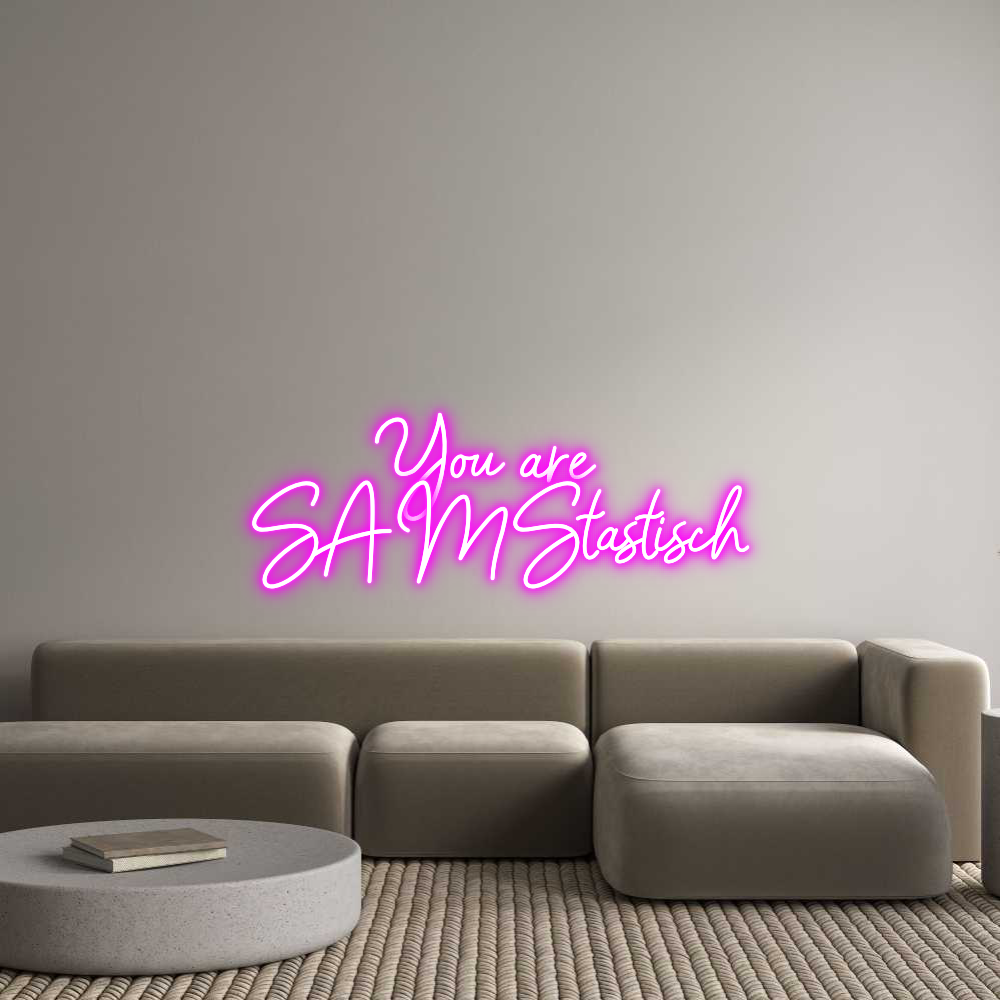 Konfigurator - Neon LED Clip - Personalisierter Indoor Schriftzug You are 
SAM...