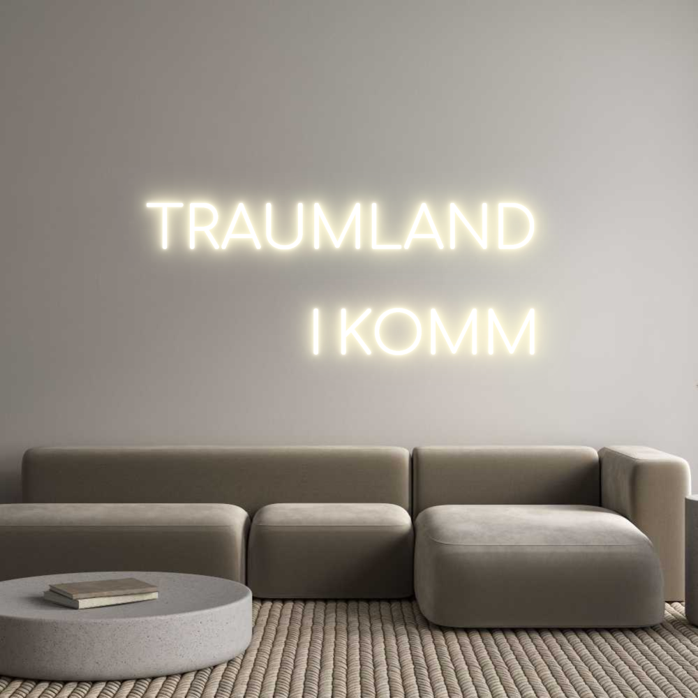 Konfigurator - Neon LED Flex - Personalisierter Indoor Schriftzug TRAUMLAND 

...