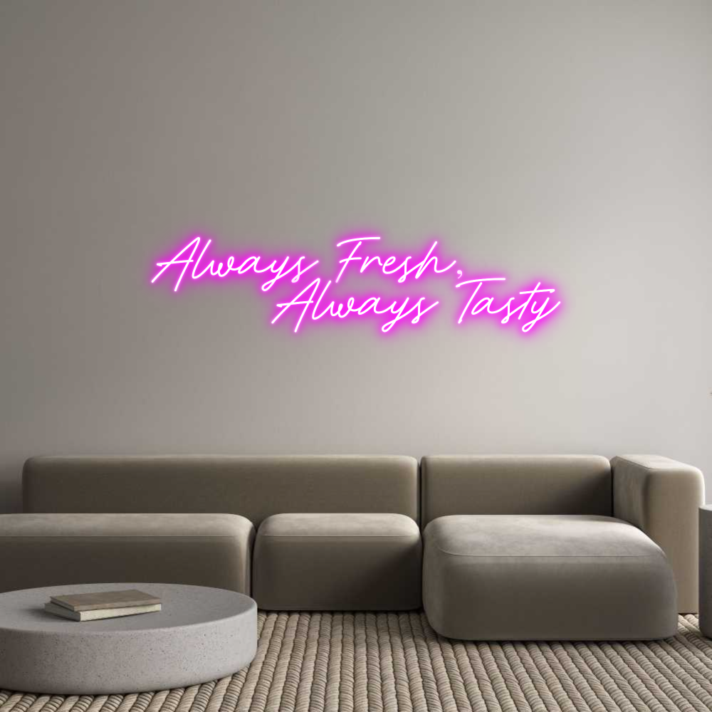 Konfigurator - Neon LED Flex - Personalisierter Indoor Schriftzug Always Fresh,...