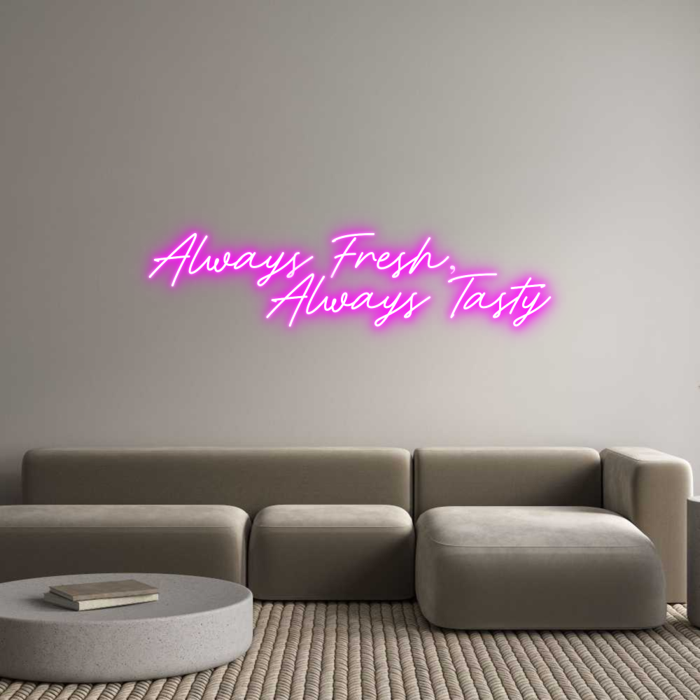 Konfigurator - Neon LED Flex - Personalisierter Indoor Schriftzug Always Fresh,...