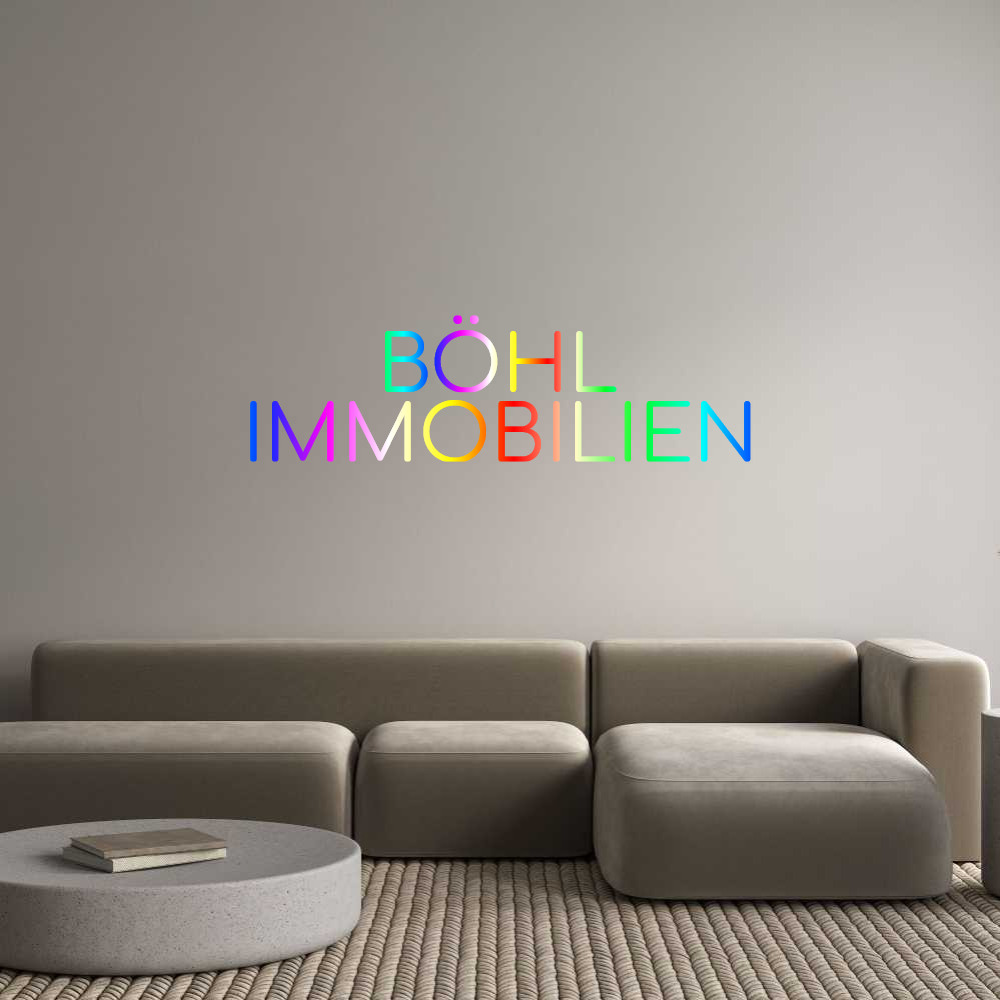Konfigurator - Neon LED Clip - Personalisierter Indoor Schriftzug BÖHL
IMMOBIL...