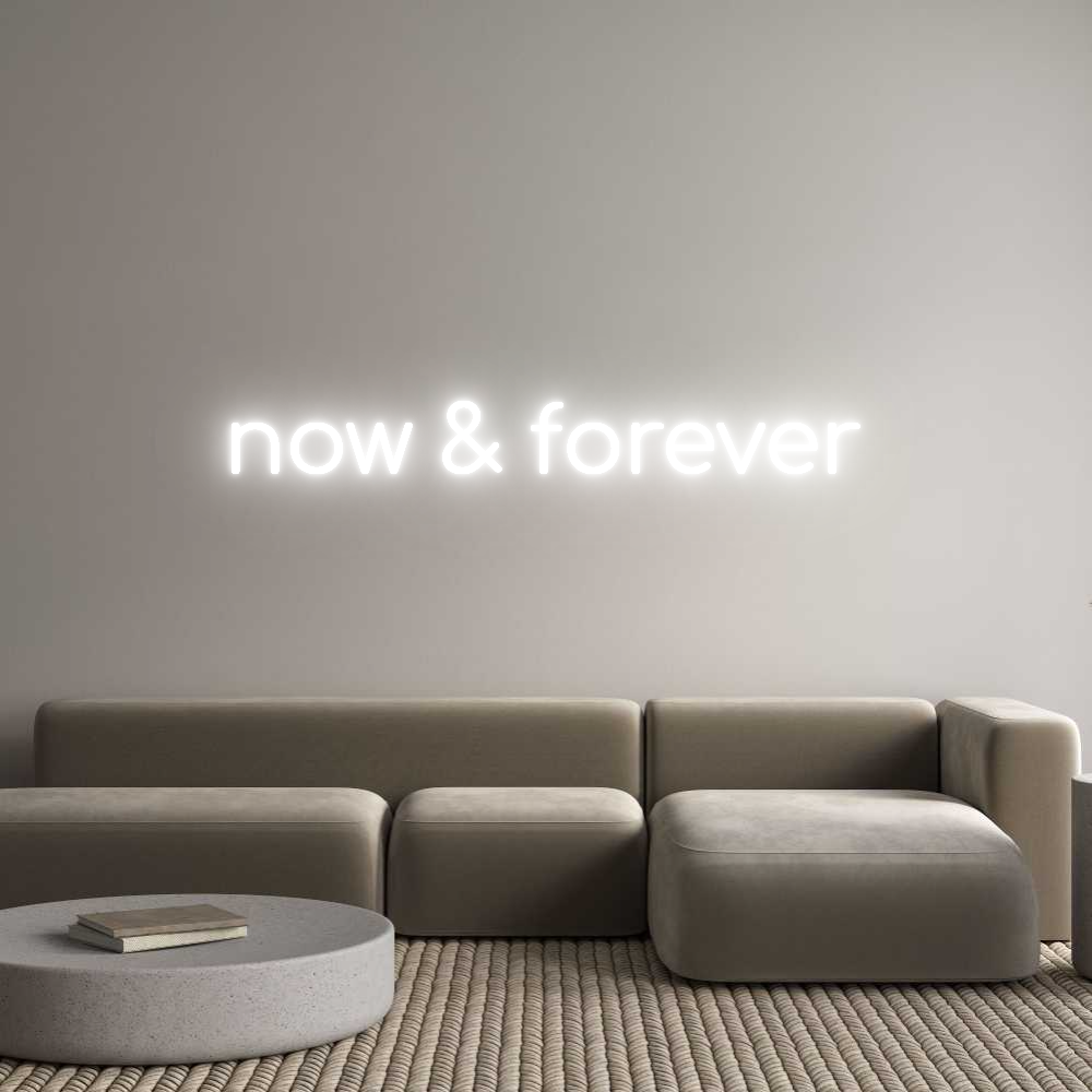 Konfigurator - Neon LED Clip - Personalisierter Indoor Schriftzug now & forever