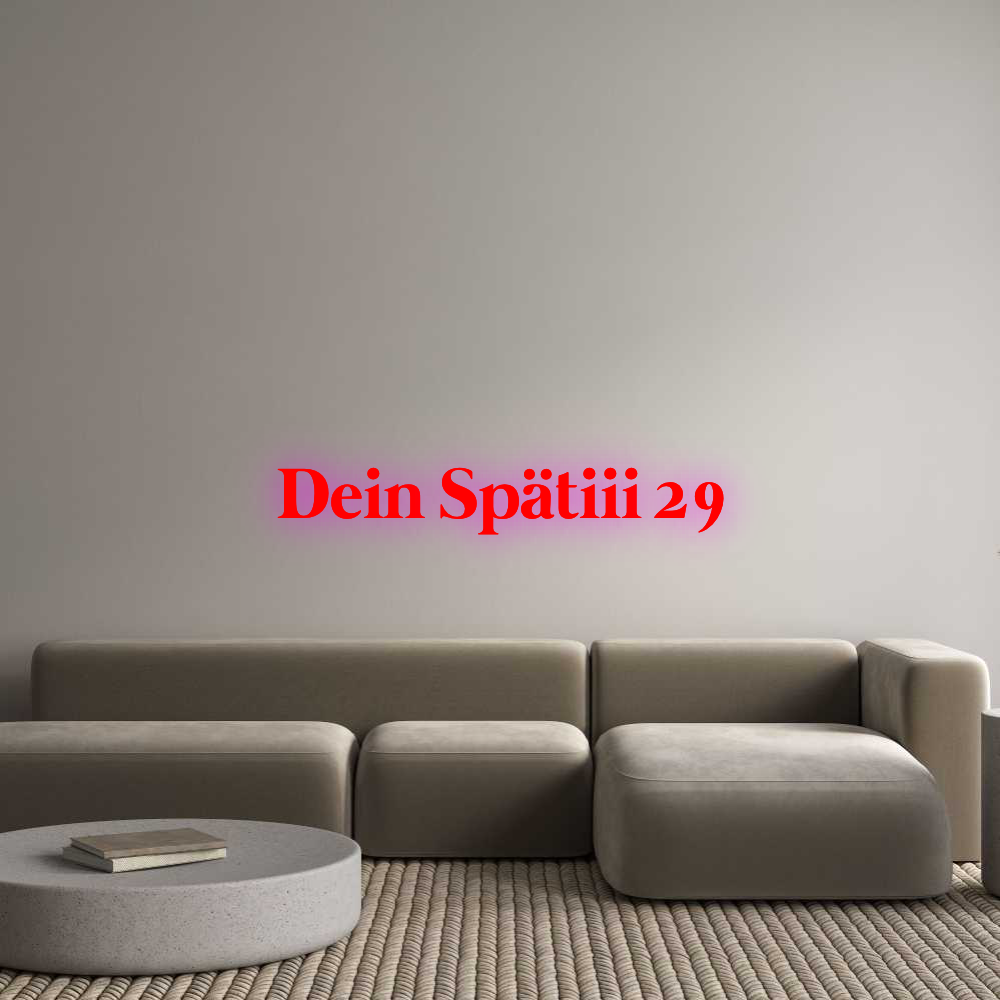 Konfigurator - Personalisierte Leuchtreklame & Leuchtbuchstaben Dein Spätiii 29